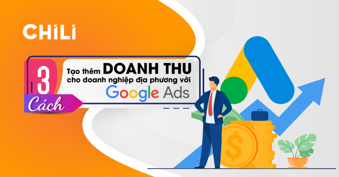 3 Cách tạo thêm doanh thu cho doanh nghiệp địa phương với Google Ads 1 3 Cách tạo thêm doanh thu cho doanh nghiệp địa phương với Google Ads - 1