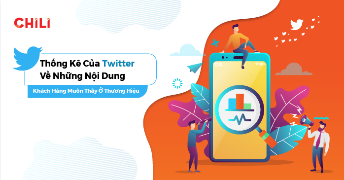 Thống Kê Của Twitter Về Những Nội Dung Khách Hàng Muốn Thấy Ở Thương Hiệu - 1