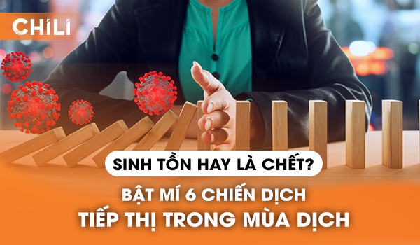 Sinh tồn hay là chết? Bật mí 6 phương pháp tiếp thị trong mùa dịch 6 Sinh tồn hay là chết? Bật mí 6 phương pháp tiếp thị trong mùa dịch